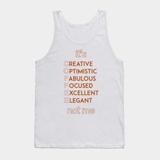 COFFEE Brown it is Not Me Minimal Tank Top